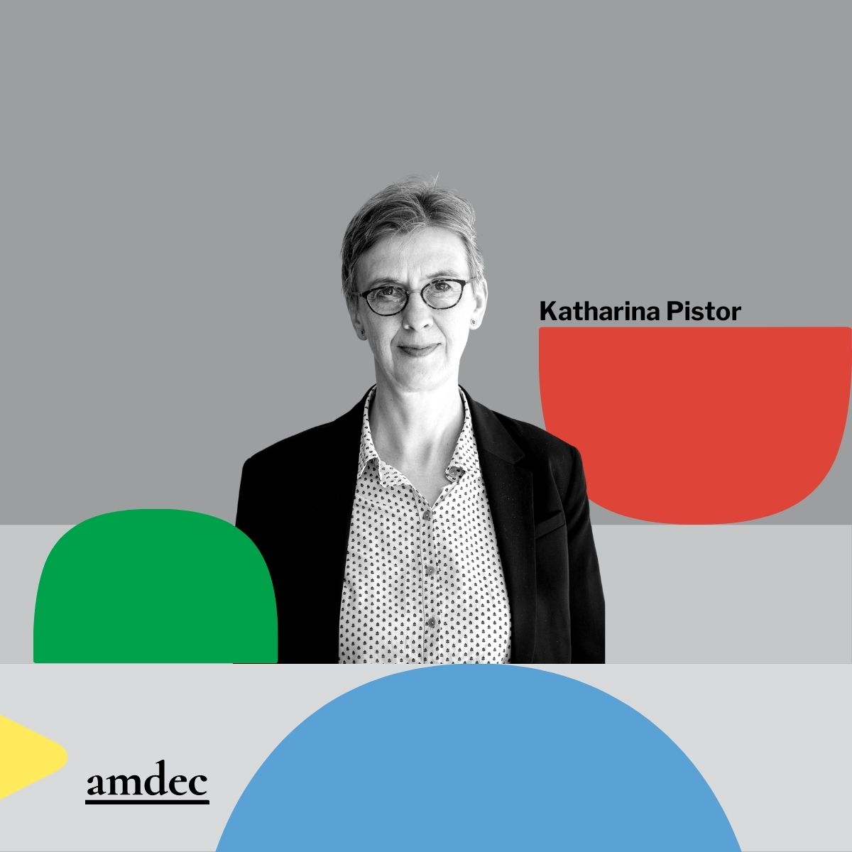 Katharina Pistor amdec